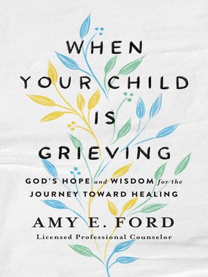 cover image of When Your Child Is Grieving